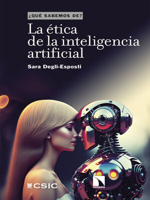 cover image of La ética de la inteligencia artificial